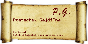 Ptatschek Gajána névjegykártya